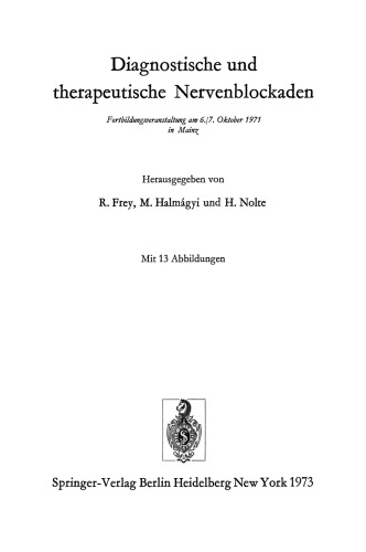 Diagnostische und therapeutische Nervenblockaden: Fortbildungsveranstaltung am 6./7. Oktober 1971 in Mainz