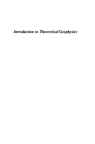 Introduction to Theoretical Geophysics