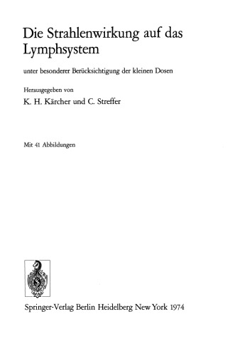 Die Strahlenwirkung auf das Lymphsystem: unter besonderer Berücksichtigung der kleinen Dosen