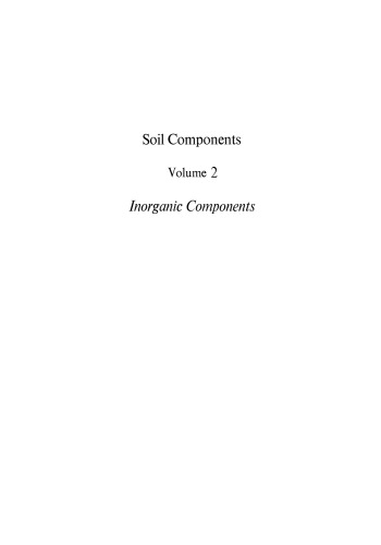 Soil Components: Vol. 2: Inorganic Components