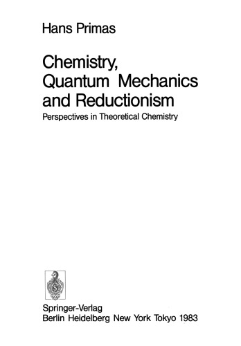 Chemistry, Quantum Mechanics and Reductionism: Perspectives in Theoretical Chemistry
