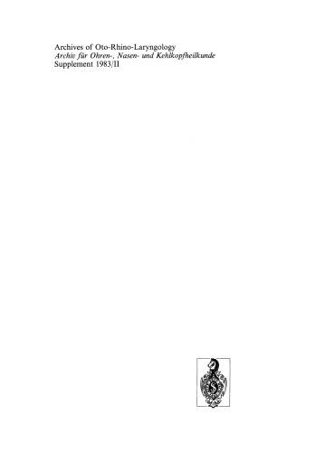 Teil II: Sitzungsbericht: Archives of Oto-Rhino-Laryngology Archiv für Ohren-, Nasen- und Kehlkopfheilkunde Supplement 1983/II