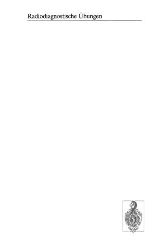 Mammographie: 83 diagnostische Übungen für Studenten und praktische Radiologen