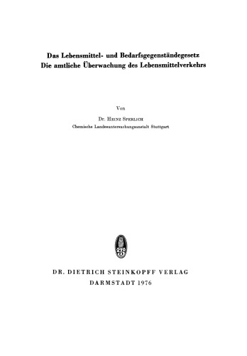Das Lebensmittel- und Bedarfsgegenständegesetz Die amtliche Überwachung des Lebensmittelverkehrs