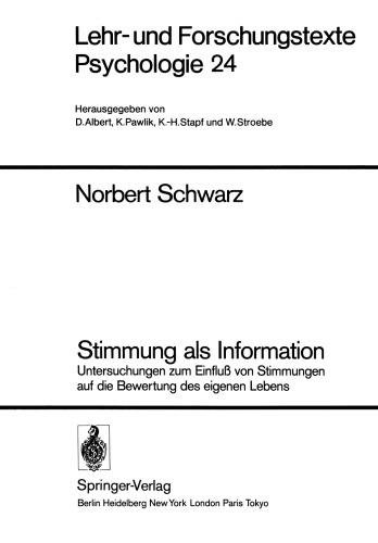 Stimmung als Information: Untersuchungen zum Einfluß von Stimmungen auf die Bewertung des eigenen Lebens