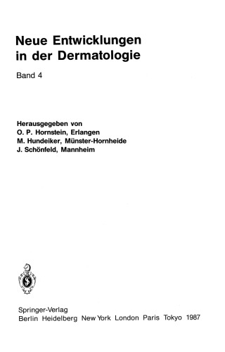 Neue Entwicklungen in der Dermatologie: Band 4