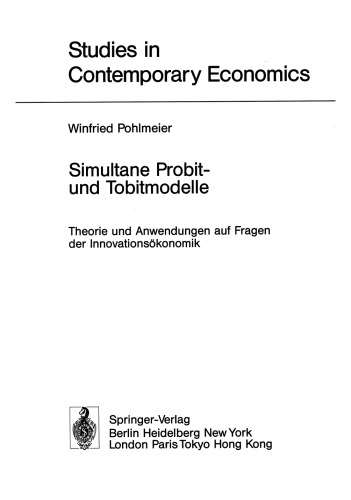 Simultane Probit- und Tobitmodelle: Theorie und Anwendungen auf Fragen der Innovationsökonomik
