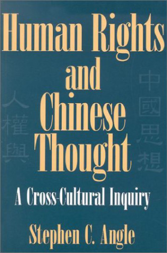 Human rights and Chinese thought: a cross-cultural inquiry