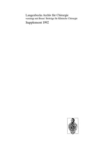 Chirurgisches Forum ’92 für experimentelle und klinische Forschung: 109. Kongreß der Deutschen Gesellschaft für Chirurgie, München, 21.–25. April 1992