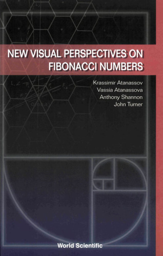 New visual perspectives on Fibonacci numbers