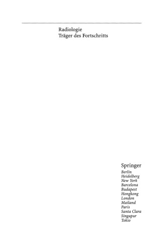 Radiologie Träger des Fortschritts: Festschrift für Friedrich H.W. Heuck