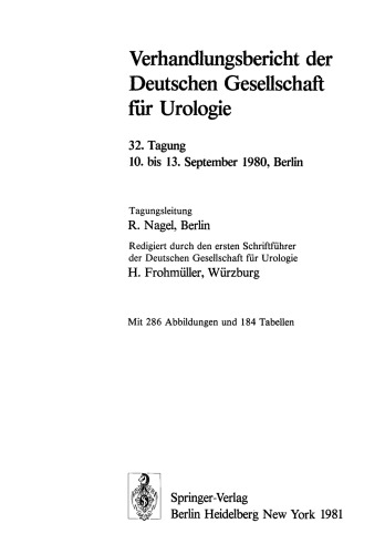 Verhandlungsbericht der Deutschen Gesellschaft für Urologie: 32. Tagung 10. bis 13. September 1980, Berlin