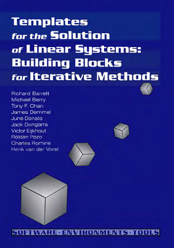 Templates for the solution of linear systems: building blocks for iterative methods