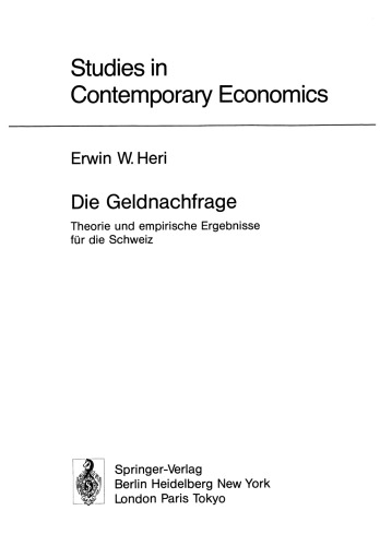 Die Geldnachfrage: Theorie und empirische Ergebnisse für die Schweiz