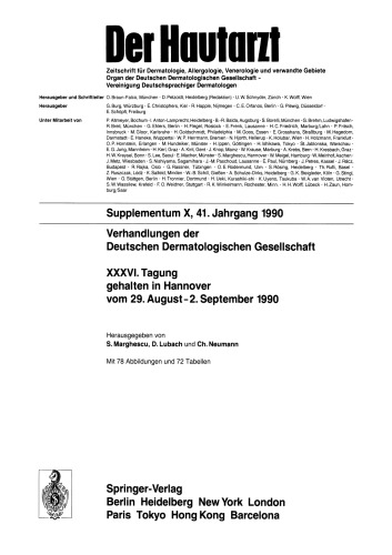Supplementum X, 41. Jahrgang 1990 Verhandlungen der Deutschen Dermatologischen Gesellschaft: XXXVI. Tagung gehalten in Hannover vom 29. August – 2. September 1990