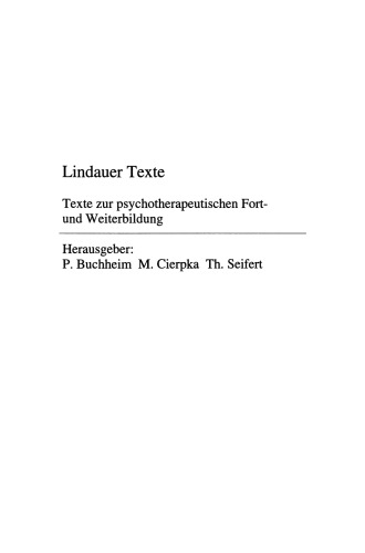 Neue Lebensformen und Psychotherapie. Zeitkrankheiten und Psychotherapie. Leiborientiertes Arbeiten