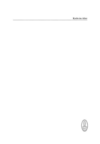 Krebs im Alter: Zur Onkologie und Immunologie im höheren Lebensalter