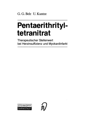 Pentaerithrityltetranitrat: Therapeutischer Stellenwert bei Herzinsuffizienz und Myokardinfarkt
