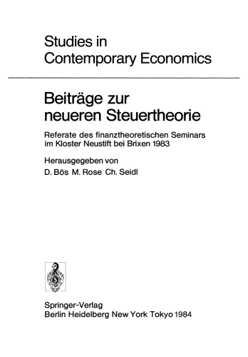 Beiträge zur neueren Steuertheorie: Referate des finanztheoretischen Seminars im Kloster Neustift bei Brixen 1983