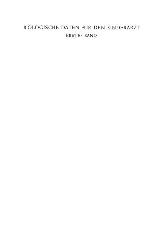 Biologische Daten für den Kinderarzt: Grundzüge einer Biologie des Kindesalters