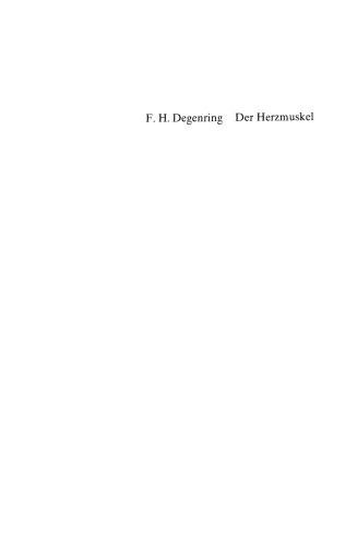 Der Herzmuskel: Dynamik, Koronarkreislauf und Behandlungsmöglichkeiten