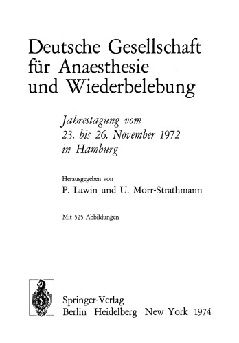 Deutsche Gesellschaft für Anaesthesie und Wiederbelebung: Jahrestagung vom 23. bis 26. November 1972 in Hamburg