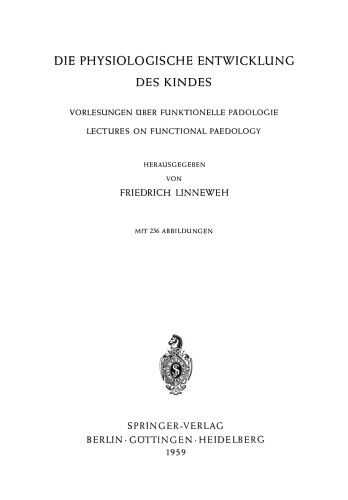 Die Physiologische Entwicklung des Kindes: Vorlesungen über Funktionelle Pädologie / Lectures on Functional Paedology