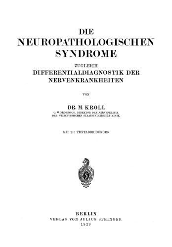 Die Neuropathologischen Syndrome: Zugleich Differentialdiagnostik der Nervenkrankheiten
