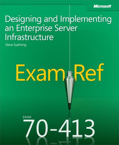 Exam Ref 70-413: Designing and Implementing a Server Infrastructure