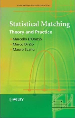 Statistical Matching: Theory and Practice