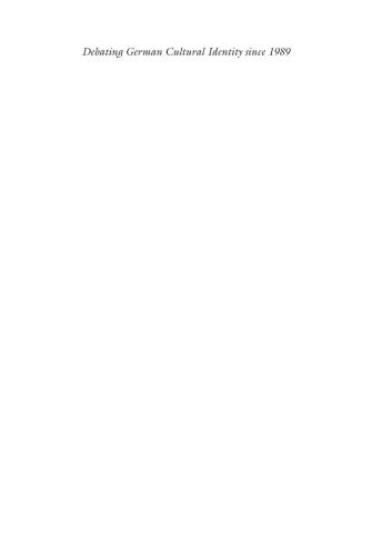 Debating German Cultural Identity since 1989