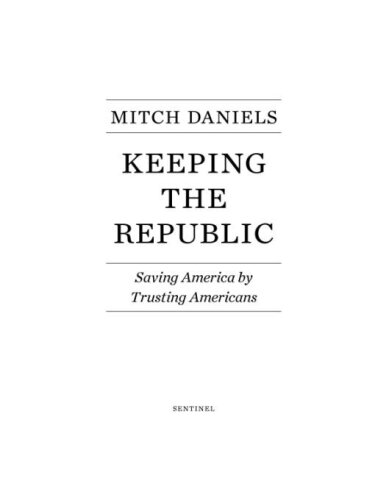Keeping the Republic: Saving America by Trusting Americans