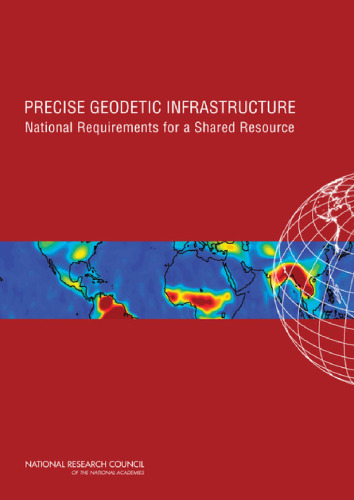 Precise Geodetic Infrastructure: National Requirements for a Shared Resource
