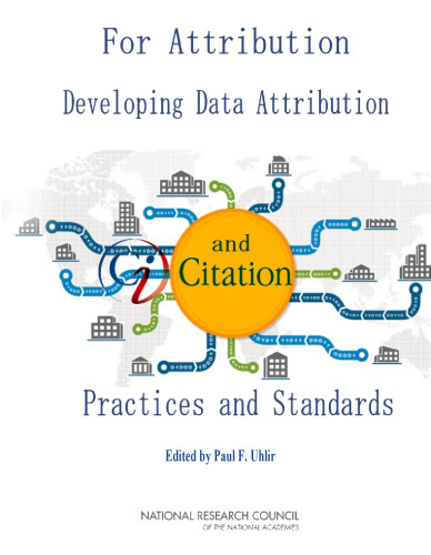 For Attribution -- Developing Data Attribution and Citation Practices and Standards: Summary of an International Workshop