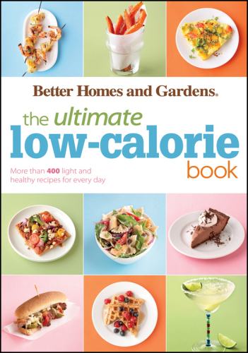 The Ultimate Low-Calorie Book: More than 400 Light and Healthy Recipes for Every Day