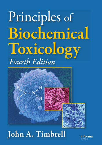 Principles of Biochemical Toxicology, Fourth Edition