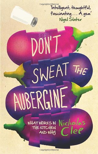 Don't Sweat the Aubergine