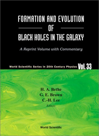 Formation and evolution of black holes in the galaxy: selected papers with commentary