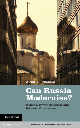 Can Russia modernise?: sistema, power networks and informal governance