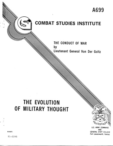 The conduct of war: a brief study of its most important principles and forms