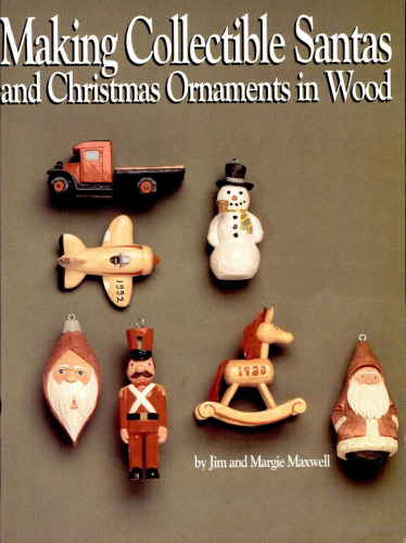 Making Collectible Santas and Christmas Ornaments in Wood