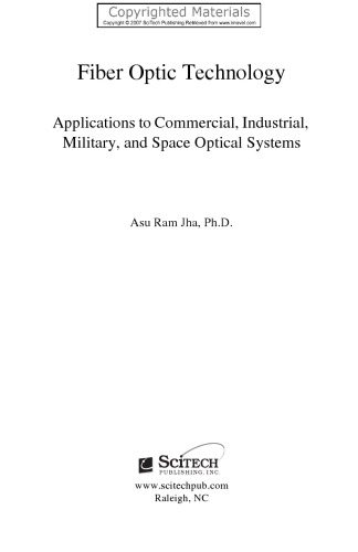 Fiber Optic Technology: Applications to Commercial, Industry, Military, and Space Optical Systems