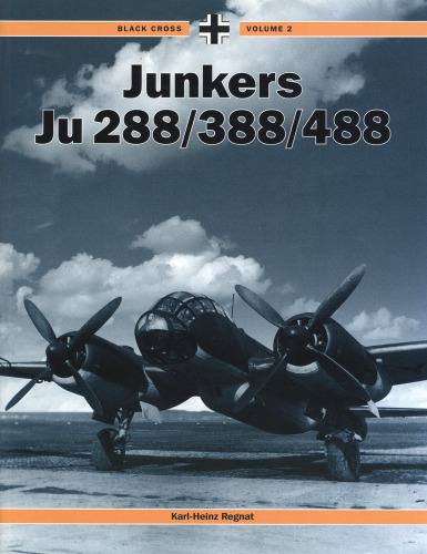 Black Cross Volume 2: Junkers 288/388/488