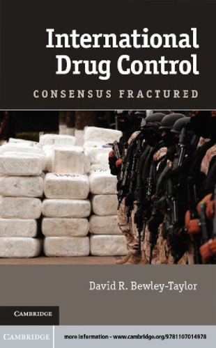 International Drug Control: Consensus Fractured