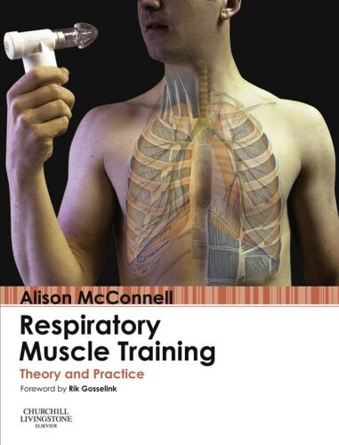 Respiratory Muscle Training: Theory and Practice, 1e