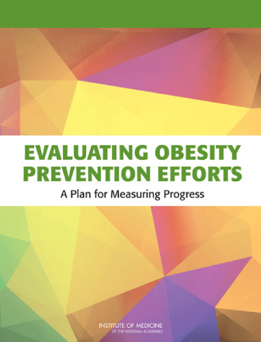 Evaluating Obesity Prevention Efforts: A Plan for Measuring Progress