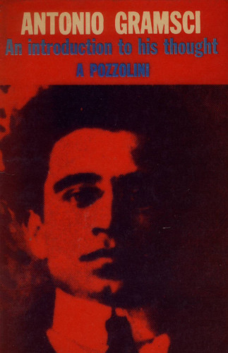 Antonia Gramsci: An Introduction to His Thought