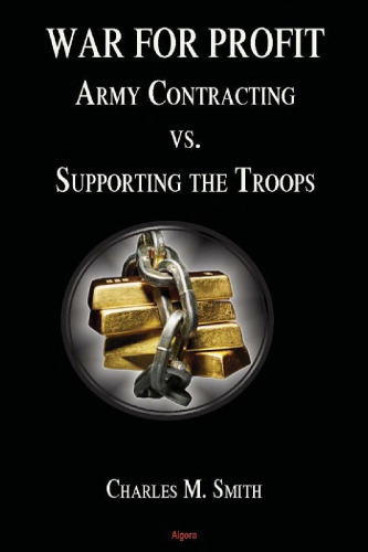 War for Profit: Army Contracting vs. Supporting the Troops