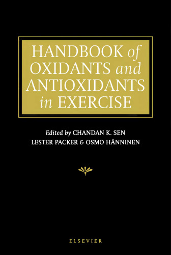 Handbook of Oxidants and Antioxidants in Exercise