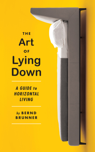 The art of lying down: a guide to horizontal living